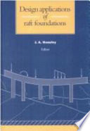 Design applications of raft foundations / edited by J.A. Hemsley.