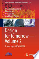 Design for Tomorrow—Volume 2 Proceedings of ICoRD 2021 / edited by Amaresh Chakrabarti, Ravi Poovaiah, Prasad Bokil, Vivek Kant.