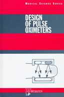 Design of pulse oximeters / edited by J.G. Webster.