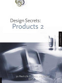Design secrets : products 2 : 50 real-life projects uncovered.