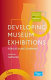 Developing museum exhibitions for lifelong learning / edited by Gail Durbin on behalf of the Group for Education in Museums.