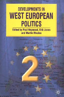 Developments in West European politics 2 / edited by Paul Heywood, Erik Jones, and Martin Rhodes.