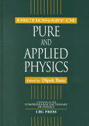 Dictionary of pure and applied physics / edited by Dipak Basu.