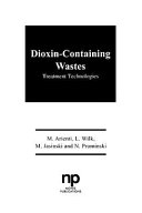 Dioxin-containing wastes : treatment technologies / by M. Arienti ... (et al.).
