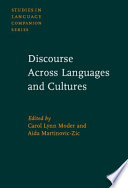 Discourse across languages and cultures / edited by Carol Lynn Moder, Aida Martinovic-Zic.