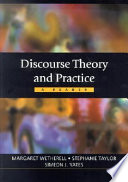Discourse theory and practice : a reader / Margaret Wetherell, Stephanie Taylor and Simeon Yates.