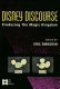 Disney discourse : producing the magic kingdom / edited by Eric Smoodin.