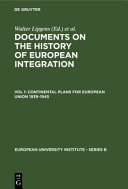Documents on the history of European integration / edited by Walter Lipgens including 250 documents in their original language on 6 microfiches.