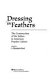 Dressing in feathers : the construction of the Indian in American popular culture / edited by S. Elizabeth Bird.