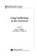 Drug trafficking in the Americas / edited by Bruce M. Bagley and William O. Walker III..