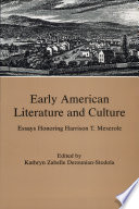 Early American literature and culture : essays honoring Harrison T. Meserole / edited by Kathryn Zabelle Derounian-Stodola..
