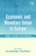 Economic and monetary union in Europe : theory, evidence and practice / editors, Mark Baimbridge, Philip Whyman.