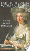 Eighteenth century women poets : an Oxford anthology / edited by Roger Lonsdale.