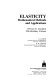 Elasticity : mathematical methods and applications : the Ian N. Sneddon 70th birthday volume / [edited by] G. Eason, R.W. Ogden.