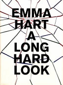 Emma Hart : a long hard look / edited by Fiona Bradley.