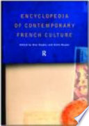 Encyclopedia of contemporary French culture / edited by Alex Hughes and Keith Reader.