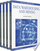 Encyclopedia of data warehousing and mining John Wang, editor.