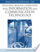 Encyclopedia of developing regional communities with information and communication technology Stewart Marshall, Wal Taylor, and Xinghuo Yu, [editors].
