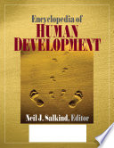 Encyclopedia of human development edited by Neil J. Salkind.