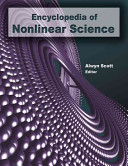Encyclopedia of nonlinear science / Alwyn Scott, editor.