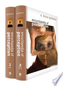 Encyclopedia of perception edited by] E. Bruce Goldstein.