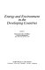 Energy and environment in the developing countries / edited by Manas Chatterji.