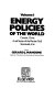 Energy policies of the world / edited by Gerard J. Mangone.