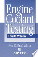 Engine coolant testing. Roy E. Beal, editor.