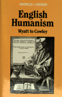 English humanism : Wyatt to Cowley / edited by Joanna Martindale.