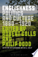 Englishness politics and culture 1880-1920 / edited by Robert Colls and Philip Dodd ; foreword by Will Self.