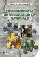 Environmental deterioration of materials / editor, A. Moncmanová.