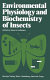 Environmental physiology and biochemistry of insects / edited by Klaus H. Hoffmann.
