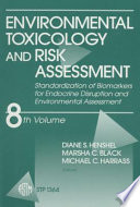 Environmental toxicology and risk assessment. standardization of biomarkers for endocrine disruption and environmental assessment / D. S. Henshel, M. C. Black, and M. C. Harrass, editors.