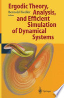 Ergodic theory, analysis, and efficient simulation of dynamical systems / Bernold Fiedler (editor).