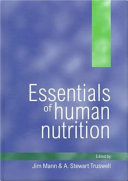 Essentials of human nutrition / edited by Jim Mann and A. Stewart Truswell.