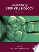 Essentials of stem cell biology edited by Robert Lanza, Anthony Atala.