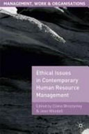 Ethical issues in contemporary human resource management / edited by Diana Winstanley and Jean Woodall.