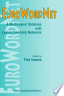 EuroWordNet : a multilingual database with lexical semantic networks / edited by Piek Vossen.