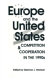 Europe and the United States : competition & cooperation in the 1990s : a study submitted to the Subcommittee on International Economic Policy and Trade and the Subcommittee on Europe and the Middle East of the Committee on Foreign Affairs, U.S. House of Representatives / edited by Glennon J. Harrison.