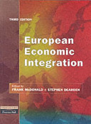 European economic integration / [edited by] Frank McDonald, Stephen Dearden.