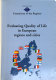 Evaluating quality of life in European regions and cities : theoretical conceptualisation, classical and innovative indicators.