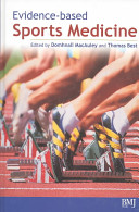 Evidence based sports medicine / edited by Domhnall MacAuley and Thomas M. Best.