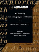 Exploring the language of drama : from text to context / edited by Jonathan Culpeper, Mick Short, and Peter Verdonk.