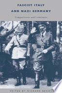 Fascist Italy and Nazi Germany : comparisons and contrasts / edited by Richard Bessel.