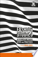 Fashion studies : research methods, sites and practices / edited by Heike Jenss.