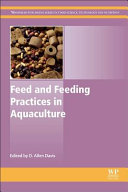 Feed and feeding practices in aquaculture / edited by D. Allen Davis.