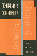 Feminism and community / edited by Penny A. Weiss and Marilyn Friedman.