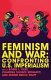 Feminism and war : confronting US imperialsim / Robin L. Riley, Chandra Talpade Mohanty and Minnie Bruce Pratt, editors.
