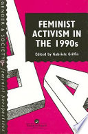 Feminist activism in the 1990s / edited by Gabriele Griffin.