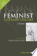 Feminist literary theory : a reader / edited by Mary Eagleton.